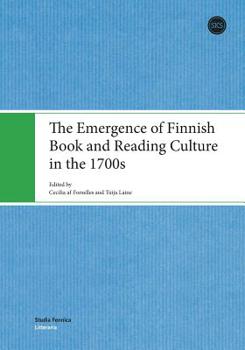 Paperback The Emergence of Finnish Book and Reading Culture in the 1700s Book