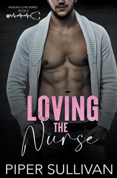 Paperback Loving the Nurse Book