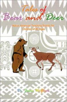 Paperback Tales of Bear and Deer: Native American Teaching Stories for Children of All Ages Book