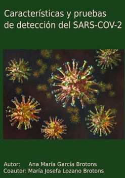 Paperback Características y pruebas de detección del SARS-COV-2 [Spanish] Book