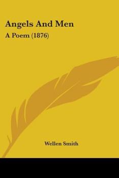 Paperback Angels And Men: A Poem (1876) Book