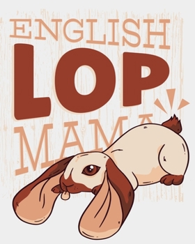 Paperback English Lop Mama: Breeding Records Logbook For Rabbit Breeders Book