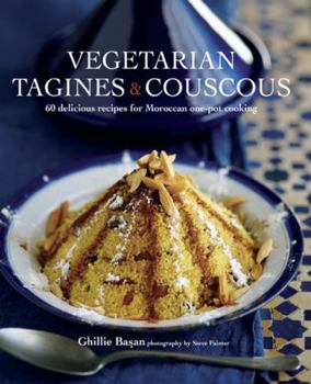 Hardcover Vegetarian Tagines & Cous Cous: 60 Delicious Recipes for Moroccan One-Pot Cooking Book