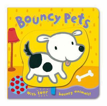 Board book Bouncy Pets Book