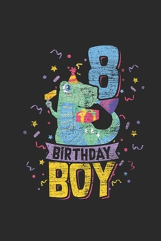 8 Birthday Boy: Graph Paper Notebook (6 x 9 - 120 pages) Birthday Themed Notebook for Daily Journal, Diary, and Gift