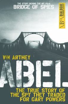 Paperback Abel: The True Story of the Spy They Traded for Gary Powers Book