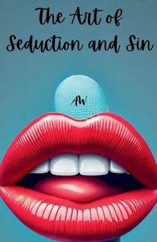 Paperback The Art of Seduction and Sin Book