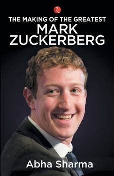 Paperback The Making of the Greatest Mark Zuckerberg Book