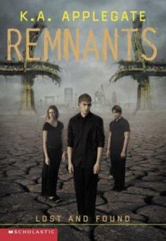 Lost and Found - Book #10 of the Remnants
