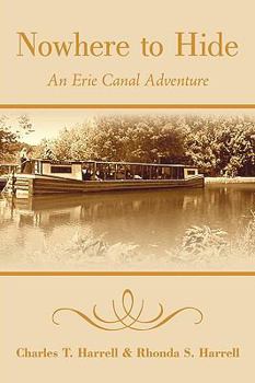 Paperback Nowhere to Hide: An Erie Canal Adventure Book