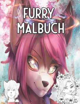 Paperback Furry Malbuch: Finde dein Seelen Fursona - Für Erwachsene und Kinder [German] Book