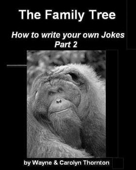 Paperback The Family Tree; Write Your Own Jokes Part 2 Book