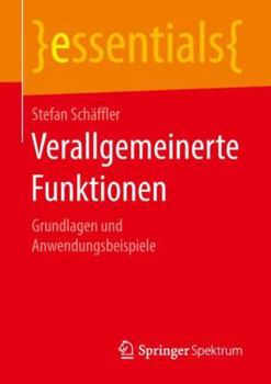 Paperback Verallgemeinerte Funktionen: Grundlagen Und Anwendungsbeispiele [German] Book