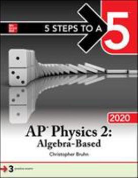 Paperback 5 Steps to a 5: AP Physics 2: Algebra-Based 2020 Book