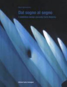 Paperback Carlo Malerba: From Dream to Sign, Exhibition Design [Italian] Book