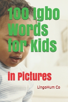 Paperback 100 Igbo Words for Kids: in Pictures Book