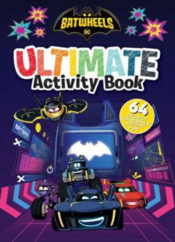 Paperback Batwheels: Ultimate Activity Book (Warner Bros.) Book