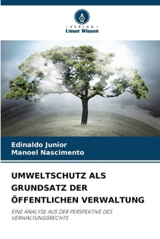 Paperback Umweltschutz ALS Grundsatz Der Öffentlichen Verwaltung [German] Book