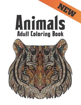 Paperback New Adult Coloring Book Animals: Stress Relieving Animal Designs 200 Animals designs with Lions, dragons, butterfly, Elephants, Owls, Horses, Dogs, Ca Book