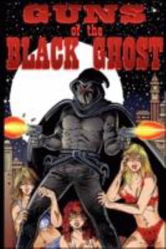 Paperback Guns of the Black Ghost Book