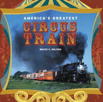 Hardcover America's Greatest Circus Train Book