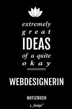 Notizbuch für Webdesigner / Webdesignerin: Originelle Geschenk-Idee [120 Seiten liniertes blanko Papier] (German Edition)