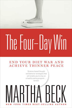 Paperback The Four-Day Win: End Your Diet War and Achieve Thinner Peace Book