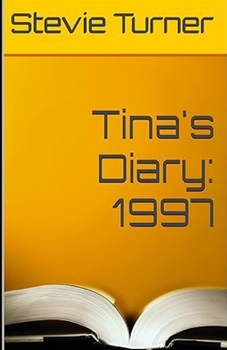 Paperback Tina's Diary: 1997 Book