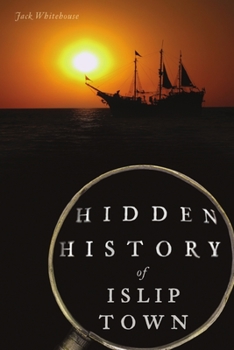 Paperback Hidden History of Islip Town Book