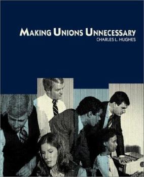 Paperback Making Unions Unnecessary Book