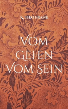 Paperback Vom Gehen Vom Sein [German] Book