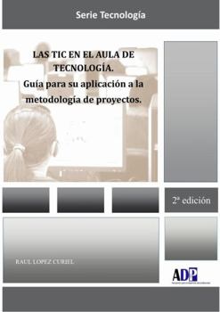 Paperback Las TIC en el aula de Tecnología. Guía para su aplicación a la metodología de proyectos [Spanish] Book