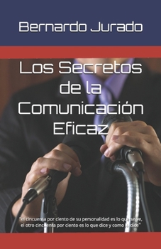 Los secretos de la comunicacion eficaz