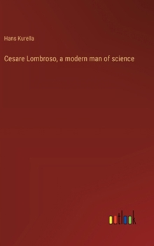 Hardcover Cesare Lombroso, a modern man of science Book