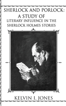 Paperback Sherlock and Porlock: A Study of Literary Influence In the Sherlock Holmes Stories Book