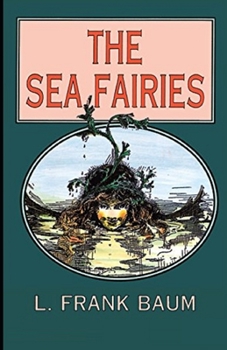 The Sea Fairies Illustrated