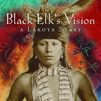 Hardcover Black Elk's Vision: A Lakota Story Book