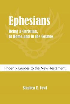 Paperback Ephesians: Being a Christian, at Home and in the Cosmos Book