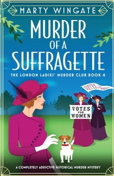 Paperback Murder of a Suffragette: A completely addictive historical murder mystery Book