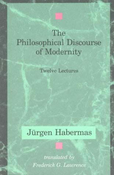 Paperback The Philosophical Discourse of Modernity: Twelve Lectures Book