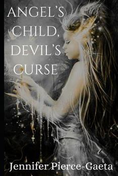 Paperback Angel's Child, Devil's Curse Book