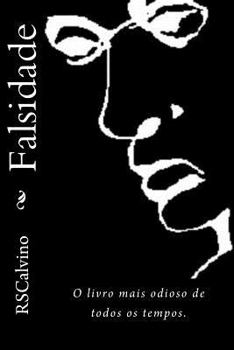 Paperback Falsidade: O livro mais odioso de todos os tempos [Portuguese] Book