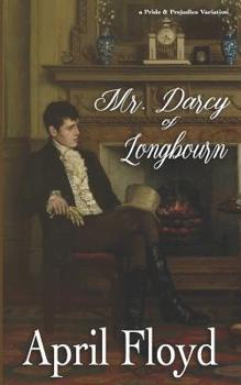 Paperback Mr. Darcy of Longbourn: A Pride & Prejudice Variation Novel Book