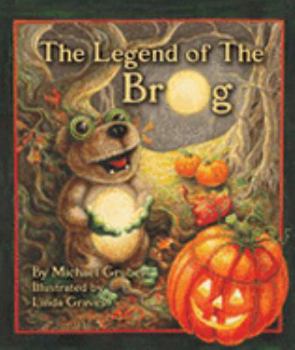 Hardcover The Legend of the Brog Book