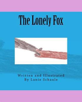 Paperback The Lonely Fox Book