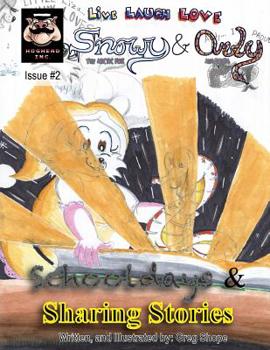 Paperback Live, Laugh, Love: Snowy & Andy: Schooldays & Sharing Stories Book