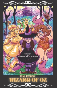 Paperback The Dodgy Wizard of Oz: A Maid's Tale Book