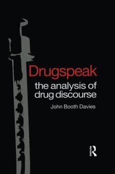 Paperback Drugspeak: The Analysis of Drug Discourse Book