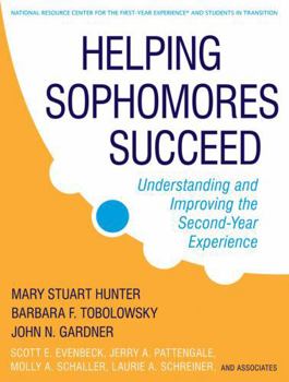 Hardcover Helping Sophomores Succeed: Understanding and Improving the Second Year Experience Book