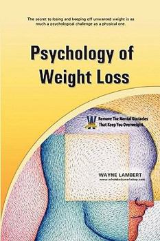 Paperback Psychology of Weight Loss - Combine Mind & Body for permanent success Book